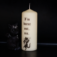 I'm Burnt Out Pillar Candle (VG)