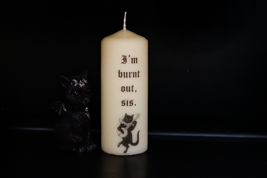 I'm Burnt Out Pillar Candle (VG)