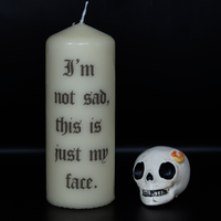 I'm Not Sad Pillar Candle
