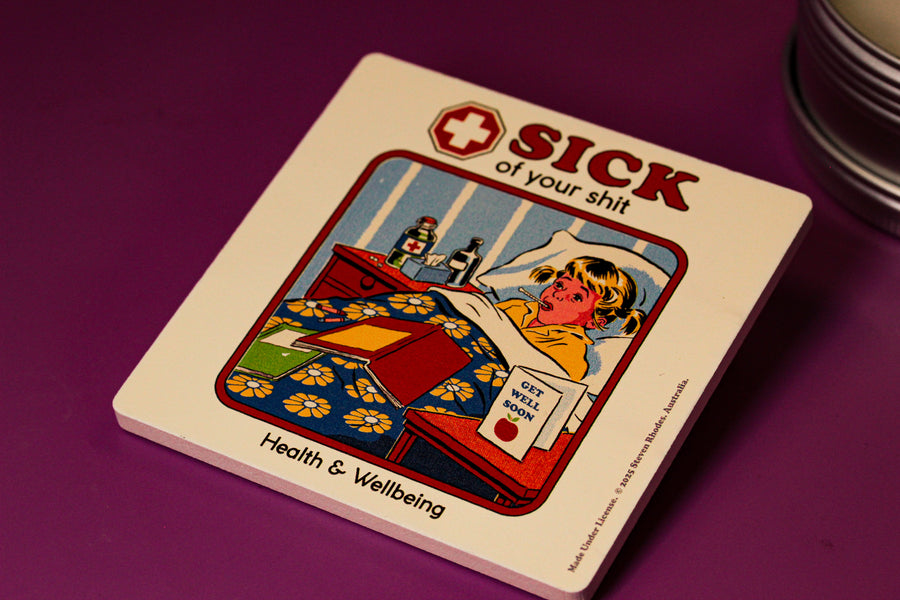 Sick Of Your Shit Candle Coaster