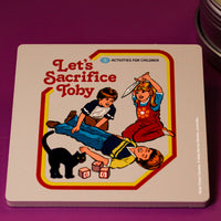 Let's Sacrifice Toby Candle Coaster
