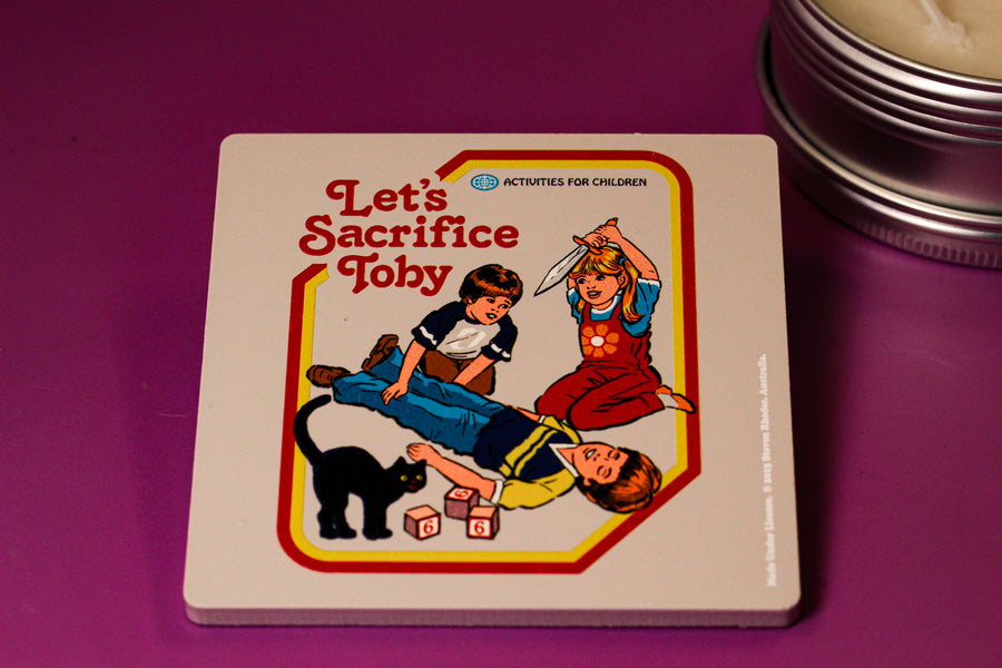 Let's Sacrifice Toby Candle Coaster